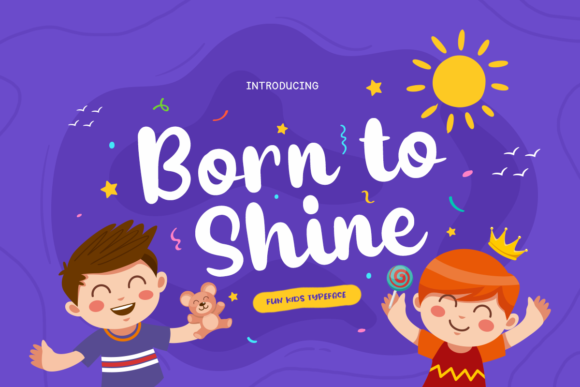 Born to Shine: A Font That Elevates Creativity and Design