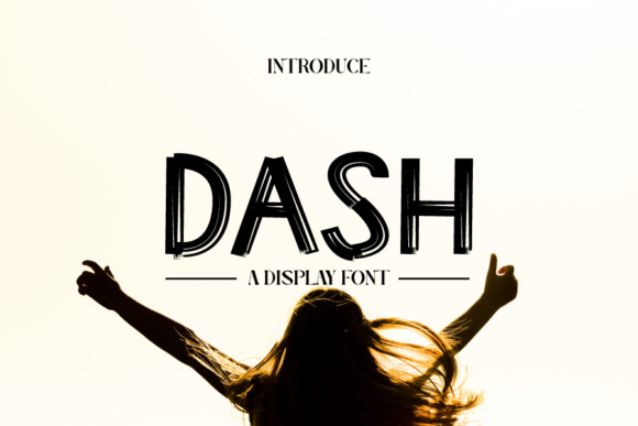 Dash: A Font That Brings Quirky Creativity to Life